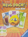 Heul doch! Mau Mau